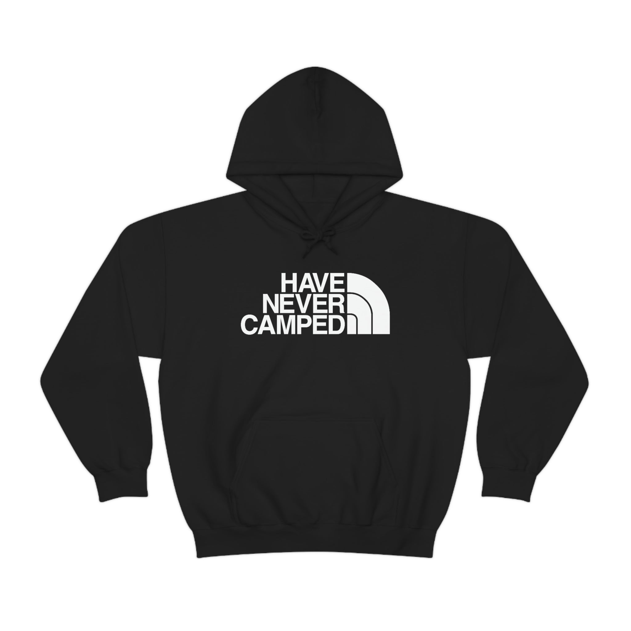 "Have Never Camped" Hooded Sweatshirt