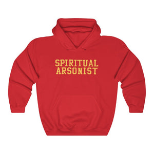 Spiritual Arsonist Unisex Hooded Sweatshirt